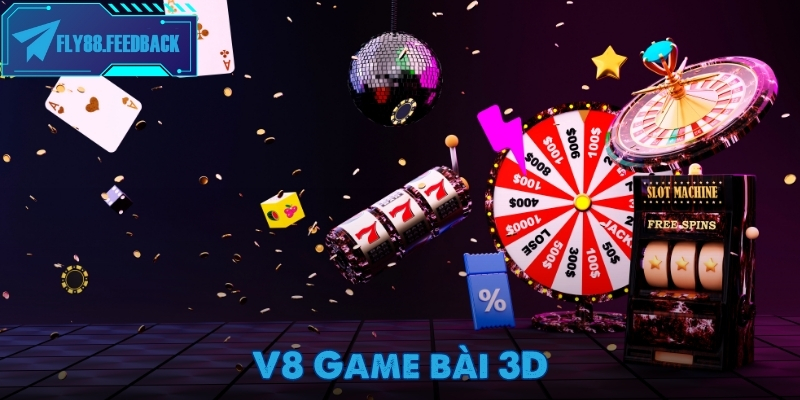 V8 Game bài 3D